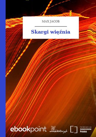 Skargi więźnia Max Jacob - okladka książki