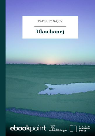 Ukochanej Tadeusz Gajcy - okladka książki