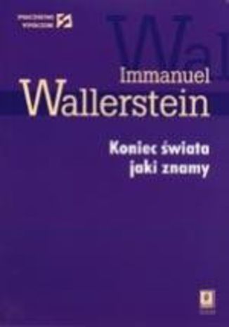 Koniec świata jaki znamy Immanuel Wallerstein - okladka książki