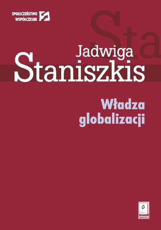 Władza globalizacji Jadwiga Staniszkis - okladka książki