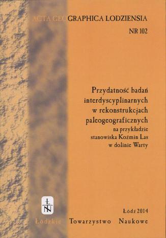 Acta Geographica Lodziensia t. 102/2014 Praca zbiorowa - okladka książki