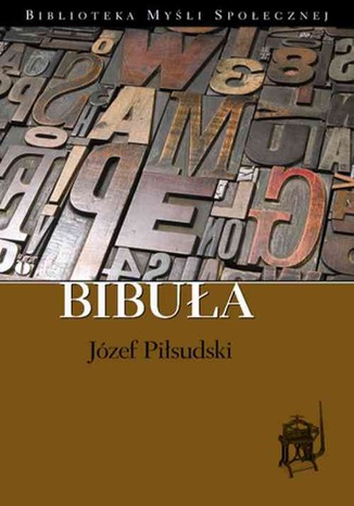Bibuła Józef Piłsudski - okladka książki