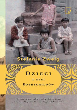 Dzieci z alei Rothschildów Stefanie Zweig - okladka książki