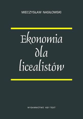 Ekonomia dla licealistów Mieczysław Nasiłowski - okladka książki