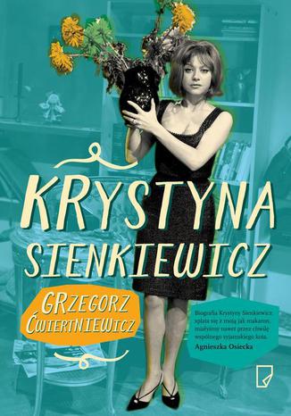 Krystyna Sienkiewicz Grzegorz Ćwiertniewicz - okladka książki