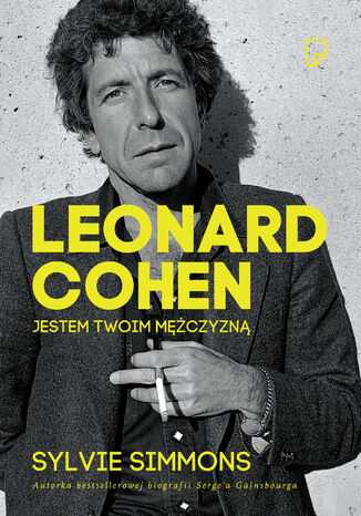 Leonard Cohen. Jestem twoim mężczyzną Sylvie Simons - okladka książki