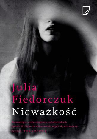 Nieważkość Julia Fiedorczuk - okladka książki