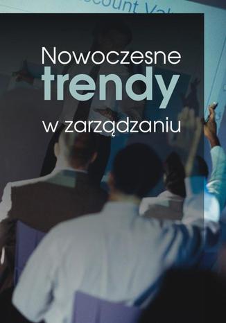 Nowoczesne trendy w zarządzaniu Joanna Gonicka - okladka książki