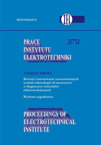 Prace Instytutu Elektrotechniki, zeszyt 257 Andrzej Sikora - okladka książki