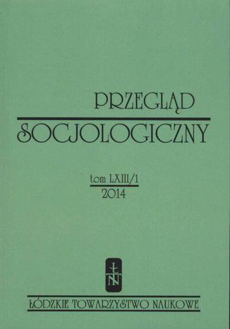 Przegląd Socjologiczny t. 63 z. 1/2014 Praca zbiorowa - okladka książki