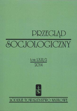 Przegląd Socjologiczny t. 63 z. 2/2014 Praca zbiorowa - okladka książki