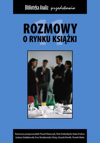 Rozmowy o rynku książki 2011 Praca zbiorowa - okladka książki