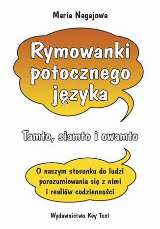 Rymowanki potocznego języka Maria Nagajowa - okladka książki