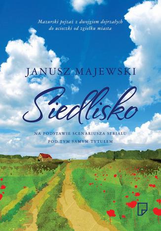 Siedlisko Janusz Majewski - okladka książki