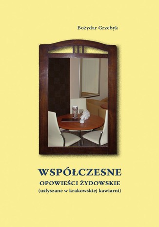 Współczesne opowieści żydowskie Bożydar Grzebyk - okladka książki