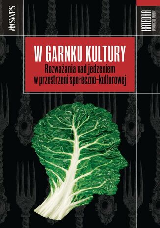 W garnku kultury Aleksandra Drzał-Sierocka - okladka książki