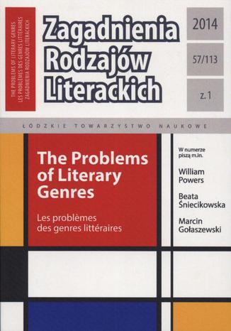 Zagadnienia Rodzajów Literackich t. 57 (113) z. 1/2014 Praca zbiorowa - okladka książki