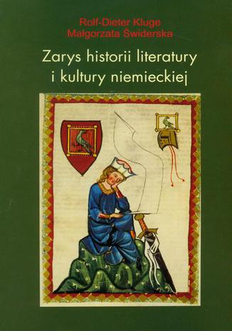 Zarys historii literatury i kultury niemieckiej Rolf-Dieter Kluge, Małgorzata Świderska - okladka książki