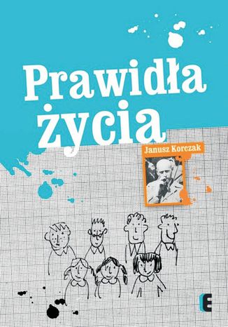 Prawidła życia Janusz Korczak - okladka książki