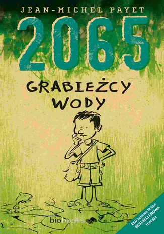 2065. Grabieżcy wody Jean-Michel Payet - okladka książki