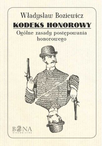 Kodeks honorowy Władysław Boziewicz - okladka książki