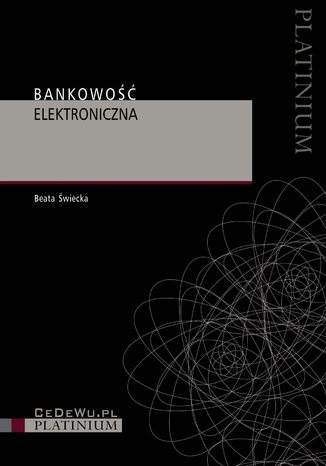 Bankowość elektroniczna. Wydanie 3 Beata Świecka - okladka książki