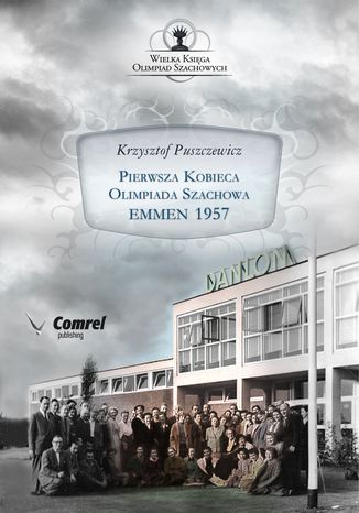 Pierwsza Kobieca Olimpiada Szachowa - Emmen 1957 Krzysztof Puszczewicz - okladka książki