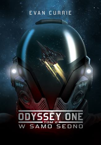 Odyssey One: W samo sedno Evan Currie - okladka książki