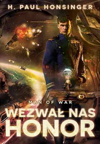 Man of War. Wezwał nas honor H. Paul Honsinger - okladka książki