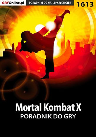 Mortal Kombat X - poradnik do gry Łukasz "Qwert" Telesiński - okladka książki