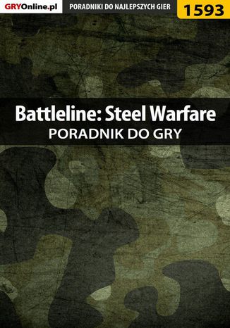 Battleline: Steel Warfare - poradnik do gry Kuba "Zaan" Zgierski - okladka książki