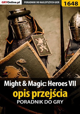 Might  Magic: Heroes VII - opis przejścia Patryk "Tyon" Greniuk - okladka książki