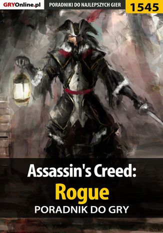 Assassin's Creed: Rogue - poradnik do gry Jakub Bugielski - okladka książki