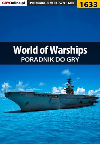 World of Warships - poradnik do gry Patryk "Tyon" Greniuk - okladka książki