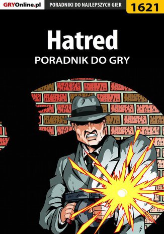 Hatred - poradnik do gry Jakub Bugielski - okladka książki