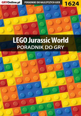 LEGO Jurassic World - poradnik gry Jacek "Ramzes" Winkler - okladka książki