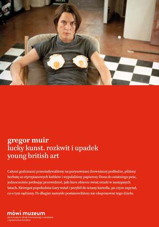 Lucky Kunst. Rozkwit i upadek Young British Art Gregor Muir - okladka książki