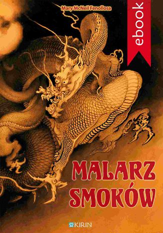 Malarz smoków Mary Mc Neil Fenollosa - okladka książki