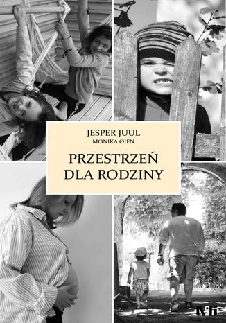 Przestrzeń dla rodziny Jesper Juul, Monica Oien - okladka książki