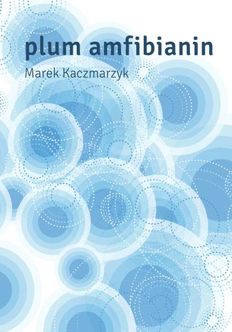 Plum Amfibianin Marek Kaczmarzyk - okladka książki