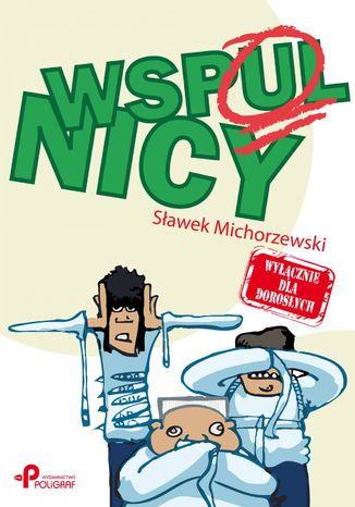 Wspulnicy Sławek Michorzewski - okladka książki