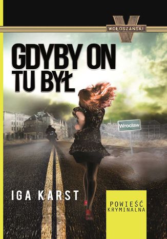 Gdyby on tu był Iga Karst - okladka książki