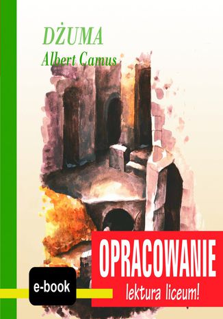 Dżuma (Albert Camus) - opracowanie Andrzej I. Kordela - okladka książki