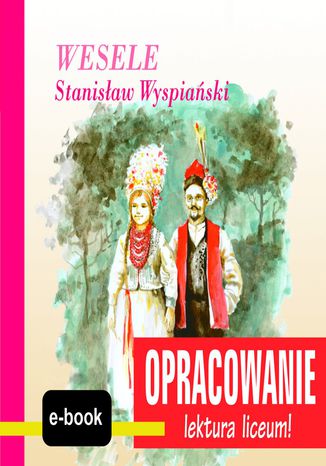 Wesele (Stanisław Wyspiański) - opracowanie Andrzej I. Kordela - okladka książki