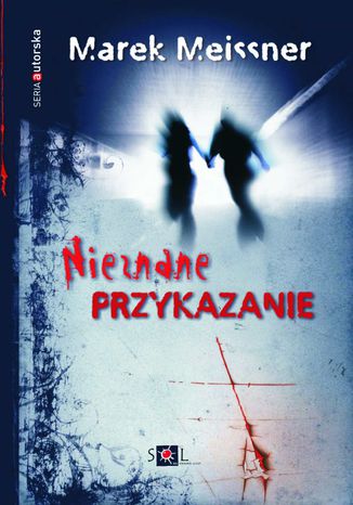 Nieznane przykazanie Marek Meissner - okladka książki