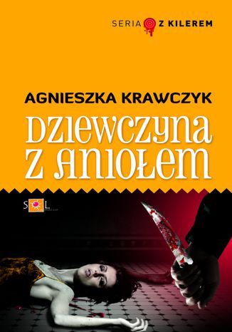 Dziewczyna z Aniołem Agnieszka Krawczyk - okladka książki