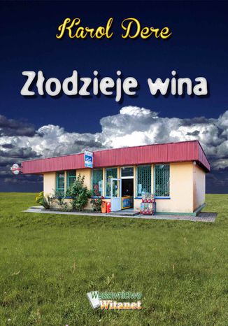 Złodzieje wina Karol Dere - okladka książki