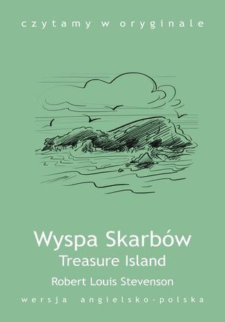 Treasure Island / Wyspa Skarbów Robert Louis Stevenson - okladka książki