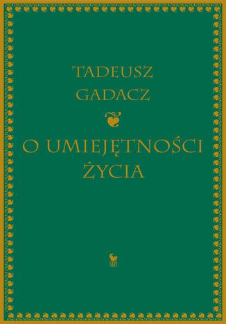 O umiejętności życia Tadeusz Gadacz - okladka książki