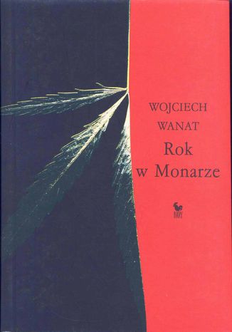 Rok w Monarze Wojciech Wanat - okladka książki